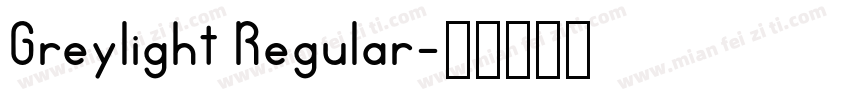 Greylight Regular字体转换